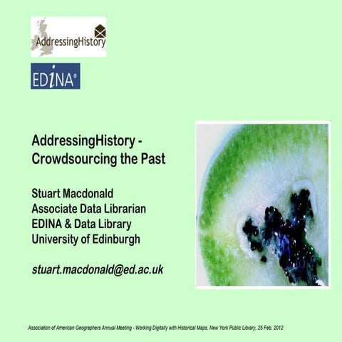 AddressingHistory - Crowdsourcing the Past - Stuart Macdonald