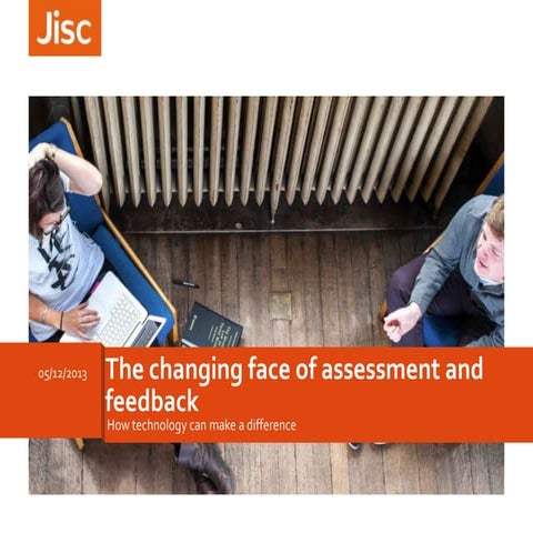 The changing face of assessment and feedback: how technology can make a diffe...