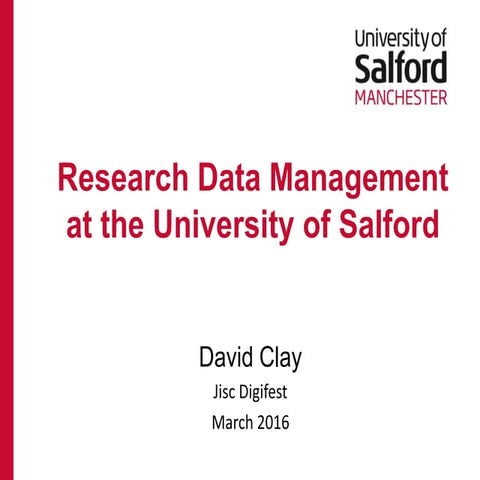 Research Data Management at the University of Salford