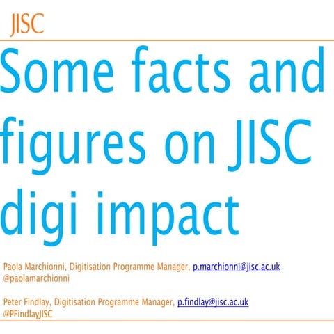 Some facts and figures about JISC digitisation impact