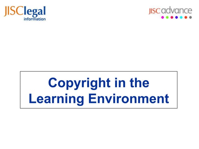 Jisc Legal Copyright in Learning Environment