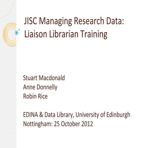 JISC Managing Research Data: Liaison Librarian Training 