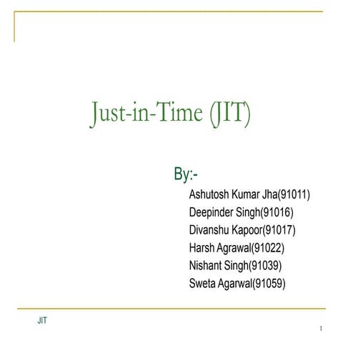 Just In Time - JIT