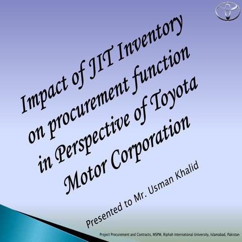 Impact of JIT Inventory on procurement function in Perspective of Toyota Motor Corporation