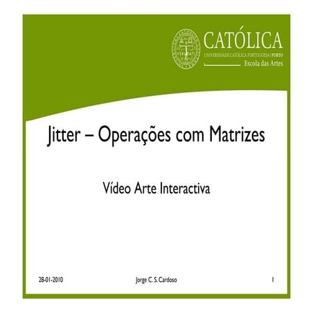 Jitter: Operacoes Com Matrizes