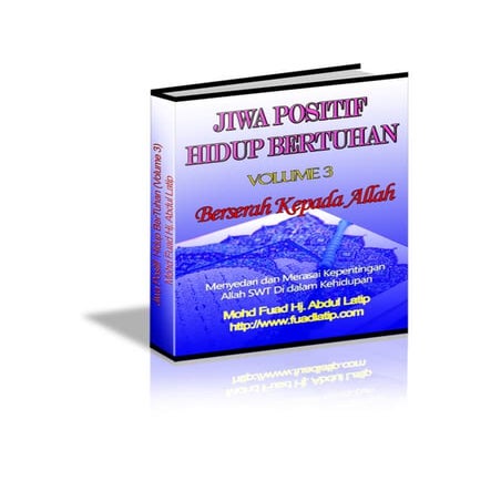 J I W A  P O S I T I F  D A N  H I D U P  B E R T U H A N  V O L 3