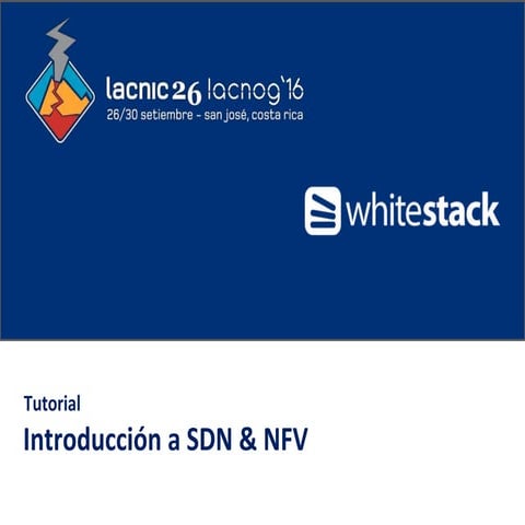 Tutorial LACNOG/LACNIC26 SDN&NFV