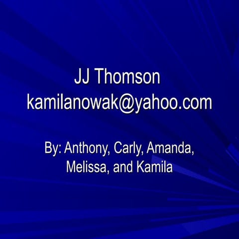 Jj thomson 2 [autosaved]