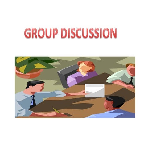 Group Discussions