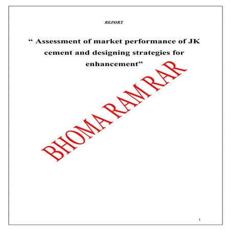 “ Assessment of market performance of JK cement and designing strategies for ...