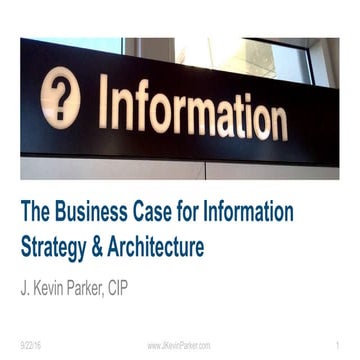 The Business Case for Information Strategy and Architecture