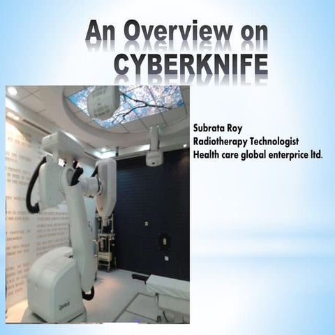 AN OVERVIEW ON CYBERKNIFE