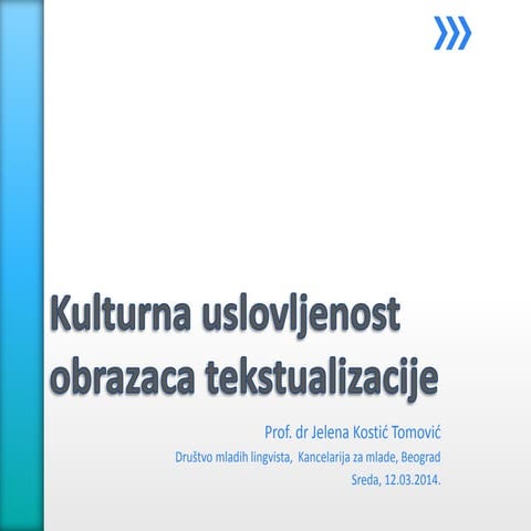 Kulturna uslovljenost obrazaca tekstualizacije