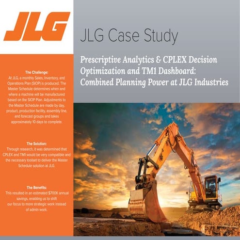 JLG Case Study - Prescriptive Analytics & CPLEX Decision Optimization and TM1...