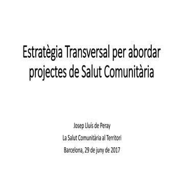 Reflexions després de 2 anys de COMSalut - Josep Lluís de Peray