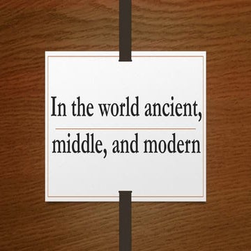 Jm   in the world ancient, middle, and modern