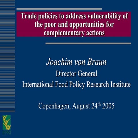 Trade Policies to address vulnerability of the poor and opportunities for com...