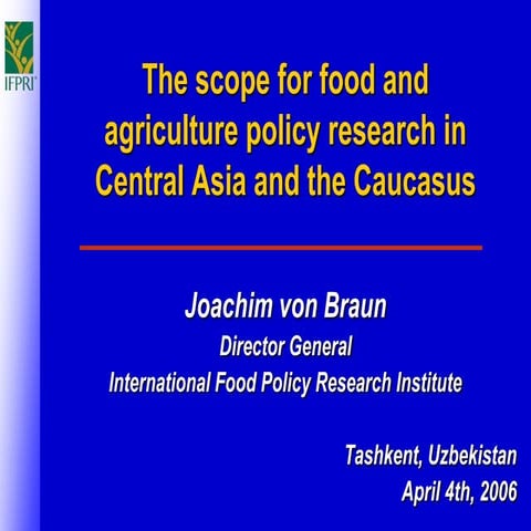 The scope for food and agriculture policy research in Central Asia and the Ca...