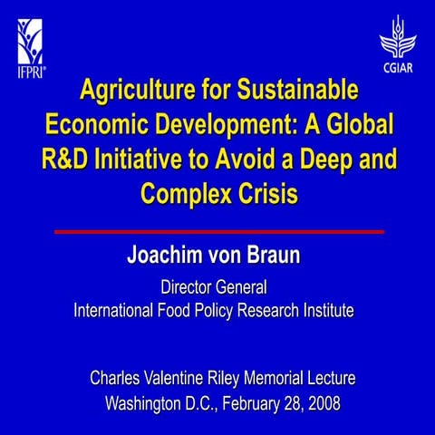 Agriculture for Sustainable Economic Development: A Global R&D Initiative to ...