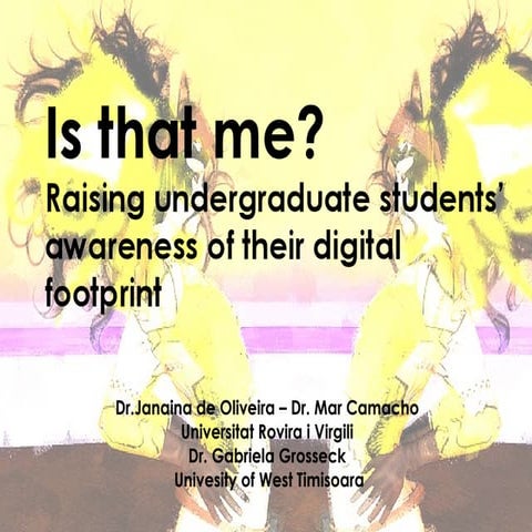 Is that me? Raising undergraduate students awareness of their digital footprint