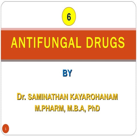 6.ANTIFUNGAL DRUGS | PPT