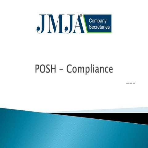 Sexual Harassment of Women at Workplace Act, 2013 (POSH Act)