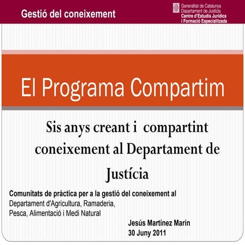 Sis anys creant i compartint coneixement al Departament de Justícia