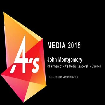 John Montgomery Opening Remarls, Media Day, 4A's Transformation_Jmontgomery t...