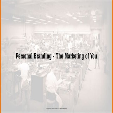 "Personal Branding" - The Marketing Of You