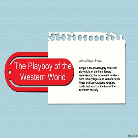 J. M. Synge The Playboy of the Western World