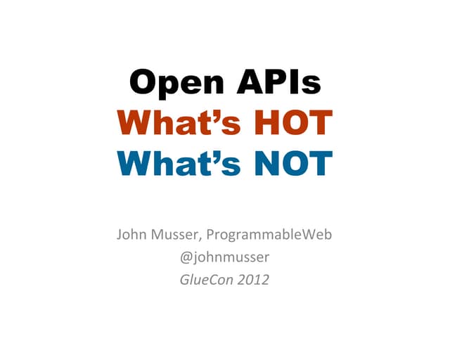Open APIs: What's Hot, What's Not?