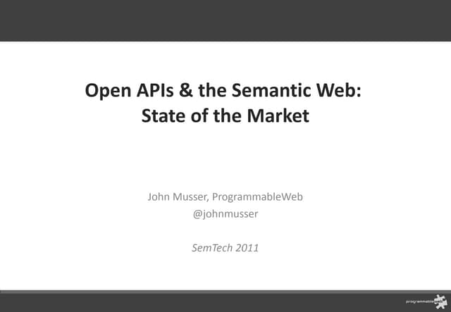 Open APIs and the Semantic Web 2011