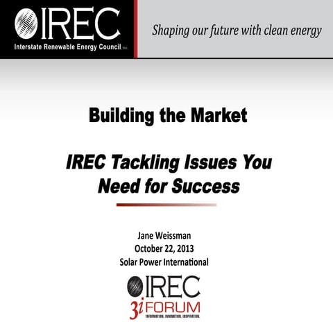 Building the Market: IREC Tackling Issues You Need for Success 