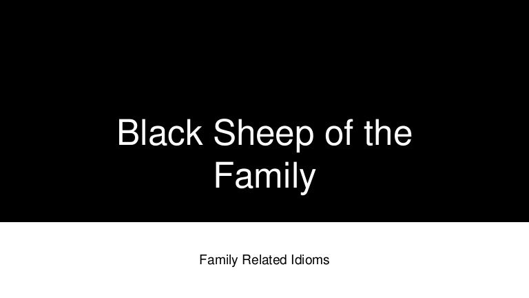 Black Sheep Of The Family