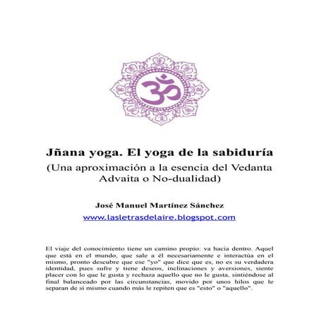 Jñana yoga. El yoga de la sabiduría (Una aproximación a la esencia del ...