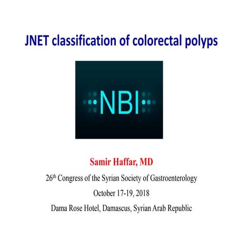 JNET classification of colo rectal polyps