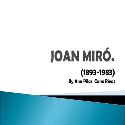 Joan Miró 1º Y 2º Power Point