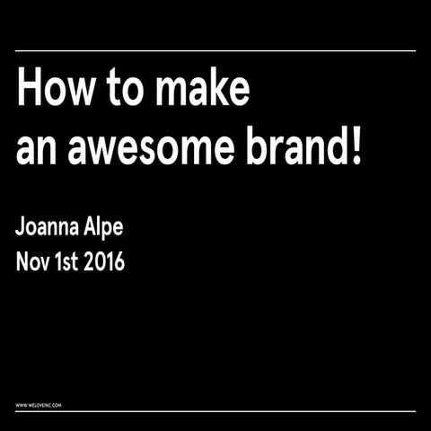 How to build an awesome brand - Startup Seminars 