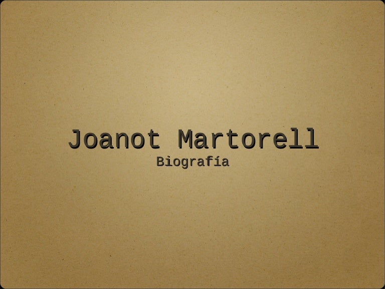 Tirant lo Blanc by Joanot Martorell