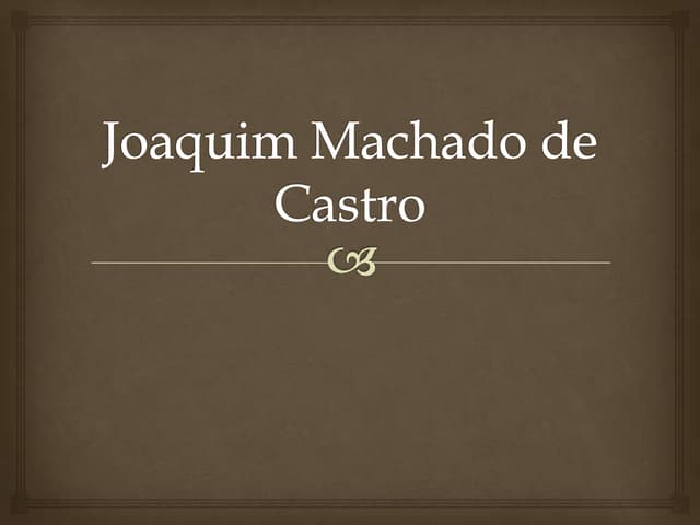 Joaquim machado de castro