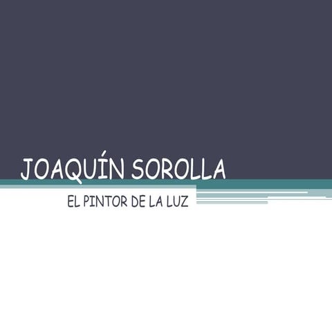 Joaquín sorolla ppt
