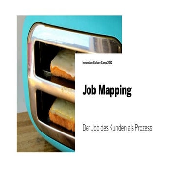Job Mapping: Der Job–To–Be–Done des Kunden als Prozess