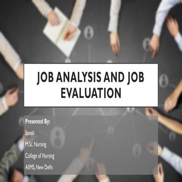 JOB ANALYSIS AND JOB EVALUATION (Nursing Management)