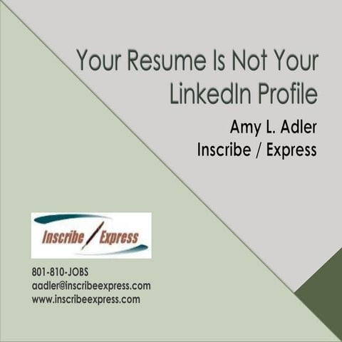 Your Resume Is Not Your LinkedIn Profile