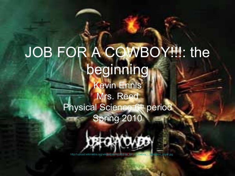 Job for a cowboy!!!