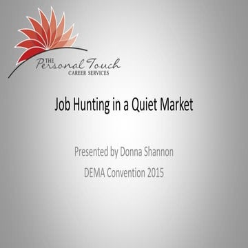 Job hunting in a quiet market