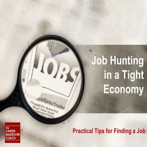 Job Hunting In A Tight Economy