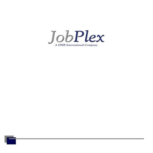Job Plex Overview