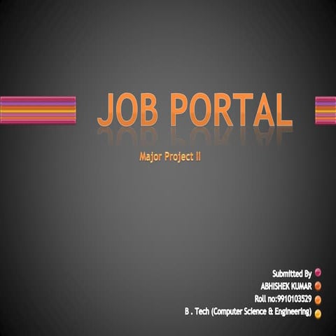 Job portal at jiit 2013-14 | PPTX
