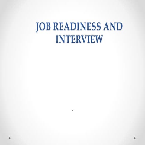 Job readiness and interview